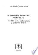 Libro La revolución democrática (1868-1874)