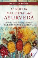 Libro La Rueda Medicinal del Ayurveda