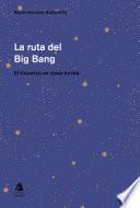 Libro La ruta del big-bang