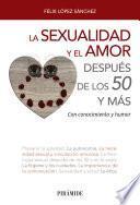 Libro La sexualidad y el amor después de los 50 y más