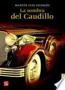 Libro La sombra del caudillo