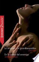 Libro La stripper y el guardaespaldas - En la cama del enemigo