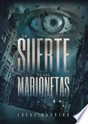 Libro La suerte de las marionetas