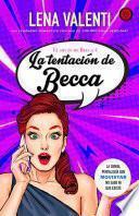 Libro LA TENTACIÓN DE BECCA