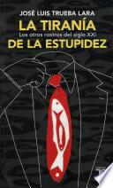 Libro La tiranía de la estupidez