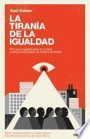 Libro La tiranía de la igualdad