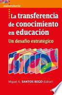 Libro La transferencia de conocimiento en educación