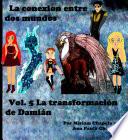 Libro LA TRANSFORMACIÓN DE DAMIÁN VOL. 5