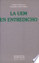 Libro La UEM en entredicho