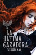 Libro La última cazadora