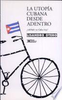 Libro La utopía cubana desde adentro