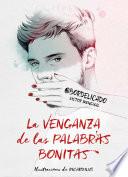 Libro La venganza de las palabras bonitas
