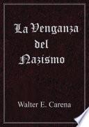 Libro La Venganza del Nazismo