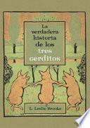Libro La Verdadera Historia de Los 3 Cerditos