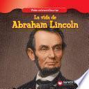 Libro La vida de Abraham Lincoln (The Life of Abraham Lincoln)