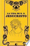 Libro La Vida de N. S. Jesucristo