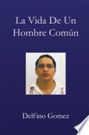 Libro La Vida de Un Hombre Común