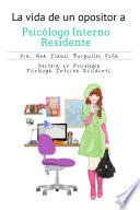 Libro La vida de un opositor a Psicólogo Interno Residente