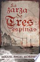 Libro La Zarza de Tres Espinas