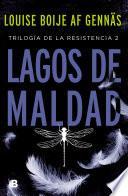 Libro Lagos de maldad (Trilogía de la Resistencia 2)