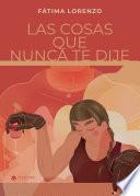 Libro Las cosas que nunca te dije