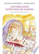 Libro Las fabulosas aventuras de Aurora