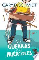 Libro Las guerras de los miércoles / The Wednesday Wars