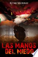 Libro Las Manos del Miedo