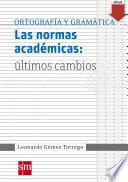 Libro Las normas académicas: últimos cambios