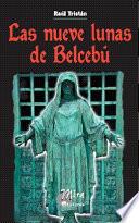 Libro Las nueve lunas de Belcebú