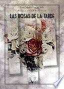 Libro Las rosas de la tarde