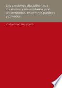 Libro Las sanciones disciplinarias a los alumnos universitarios y no universitarios, en centros públicos y privados