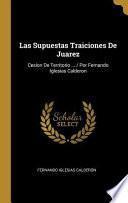 Libro Las Supuestas Traiciones de Juarez