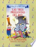 Libro Las Tres Preguntas Del Rey/ The Three Questions of the King