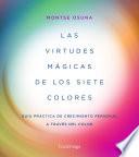 Libro Las virtudes mágicas de los siete colores