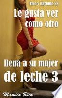 Libro Le gusta ver como otro llena a su esposa de leche 3