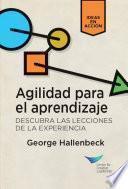 Libro Learning Agility: Unlock the Lessons of Experience (Spanish for Latin America)