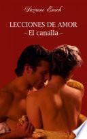 Libro Lecciones de amor. El canalla