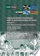 Libro LEGISLACIÓN ESTATAL Y AUTONÓMICA SOBRE LA PROTECCIÓN JURÍDICA DEL MENOR. CEUTA, MELILLA, EXTREMADURA, GALICIA E ISLAS BALEARES