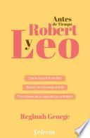 Libro Leo y Robert. Antes de tiempo. Libro 2 (Leo y Robert 2)