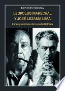Libro Leopoldo Marechal y José Lezama Lima: Luces y sombras de la ciudad letrada