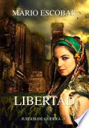 Libro Libertad: Juegos de Guerra 3º
