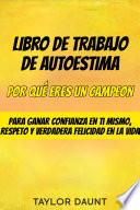 Libro libro de trabajo de autoestima: por qué eres un campeon
