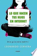 Libro Lo que hacen tus hijos en Internet