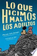 Libro Lo que hicimos mal los adultos