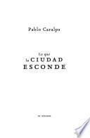 Libro Lo que la ciudad esconde