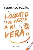 Libro Loquito por verte a mi vera