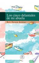 Libro Los cinco delantales de mi abuela