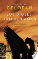 Libro Los Dioses también aman