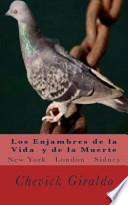 Libro Los Enjambres de La Vida y de La Muerte